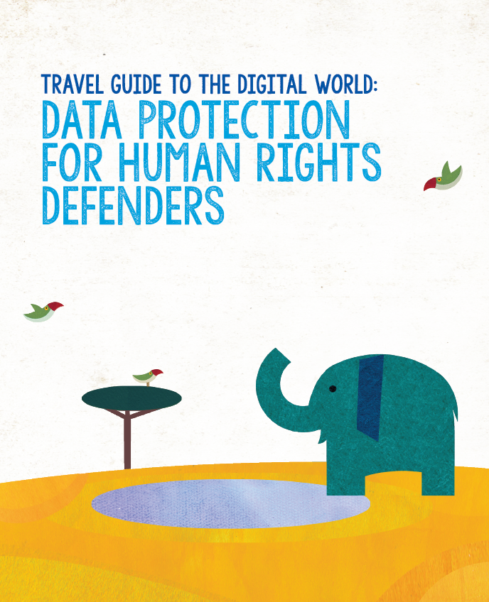 DATA PROTECTION FOR HUMAN RIGHTS DEFENDERS