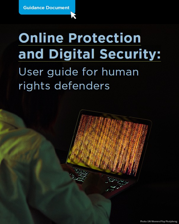 Online Protection and Digital Security: User guide for human rights defenders